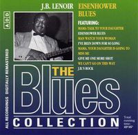 The Blues Collection - 34 - J.B. Lenoir - Eisenhower Blues