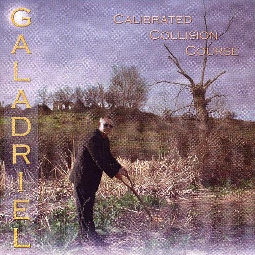 GALADRIEL - CALIBRATED COLLISION COURSE (2008)Progressive rock