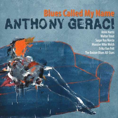 Anthony Geraci - Blues Called My Name (2022)